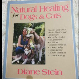 ‘Natural Healing For Dogs & Cats’ | Book | Author: Diane Stein | Condition: Good